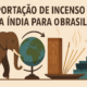 Importação de Incenso da Índia