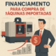 financiamento para compra de maquinas importadas